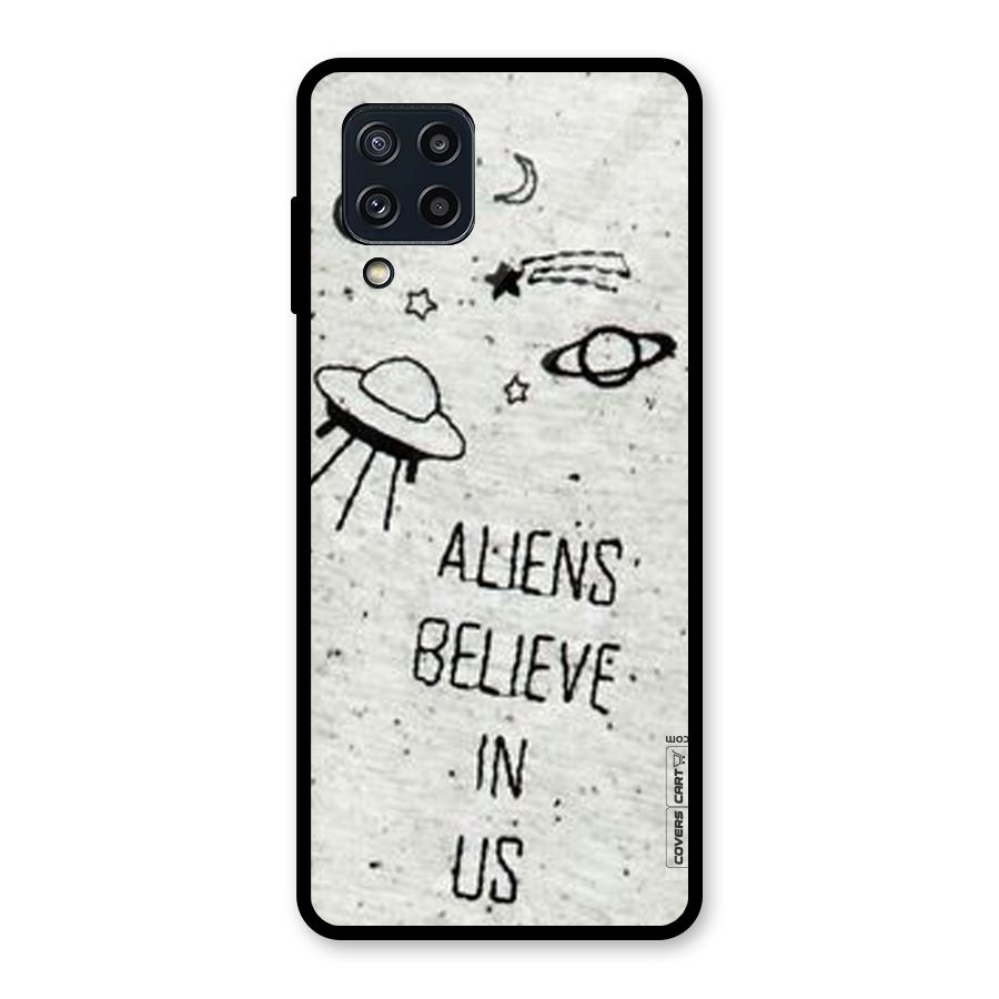 Aliens Believe In Us Glass Back Case for Galaxy M32