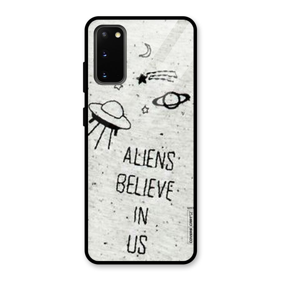 Aliens Believe In Us Glass Back Case for Galaxy S20