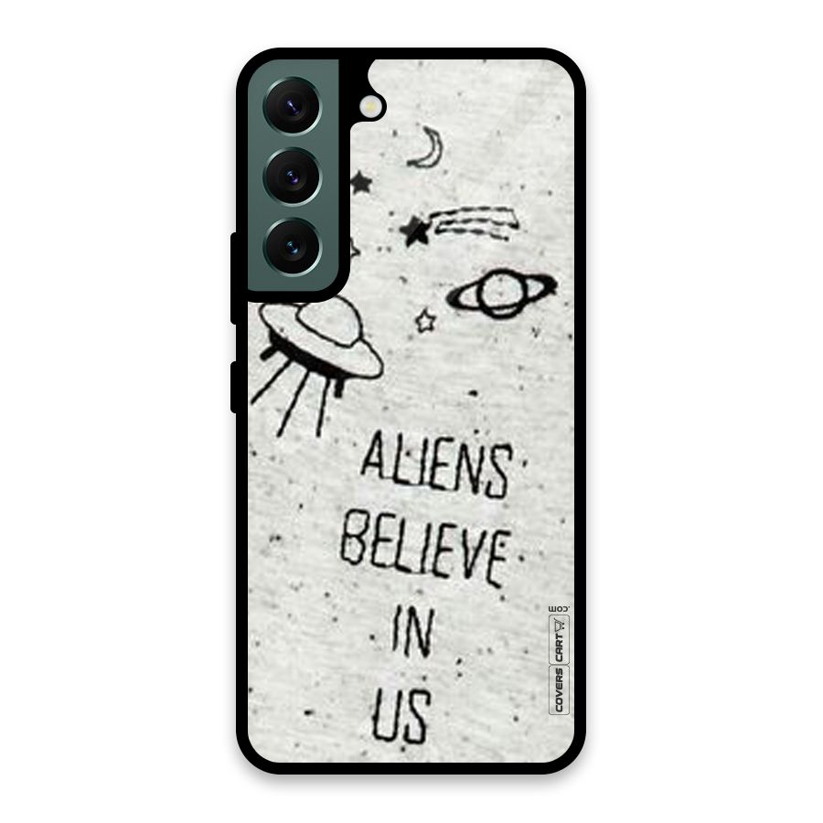 Aliens Believe In Us Glass Back Case for Galaxy S22 5G