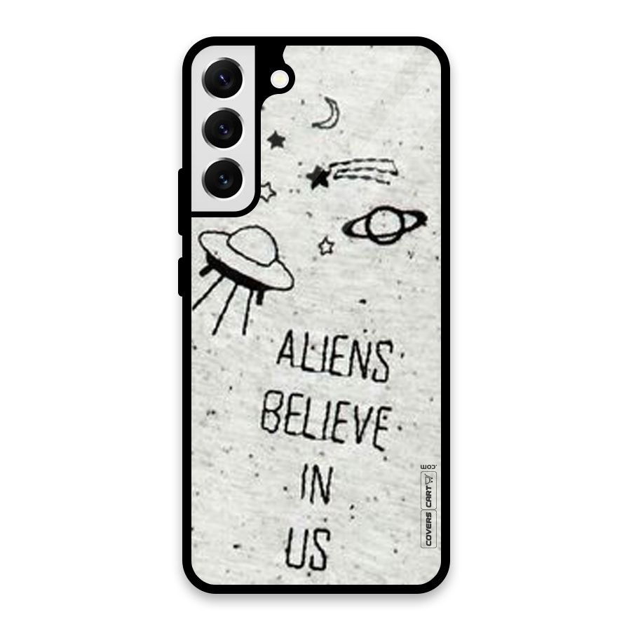 Aliens Believe In Us Glass Back Case for Galaxy S22 Plus 5G