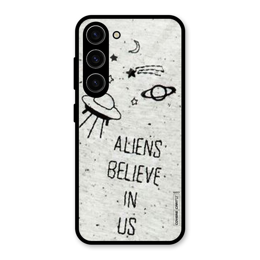 Aliens Believe In Us Glass Back Case for Galaxy S23