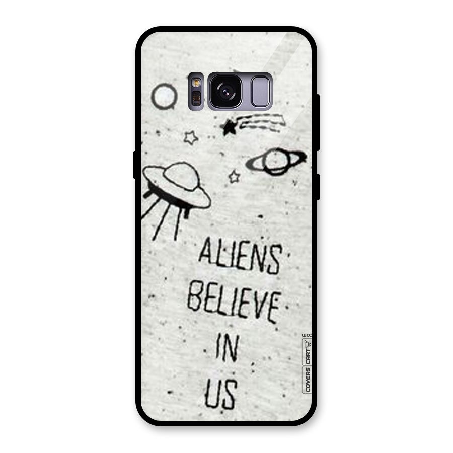 Aliens Believe In Us Glass Back Case for Galaxy S8