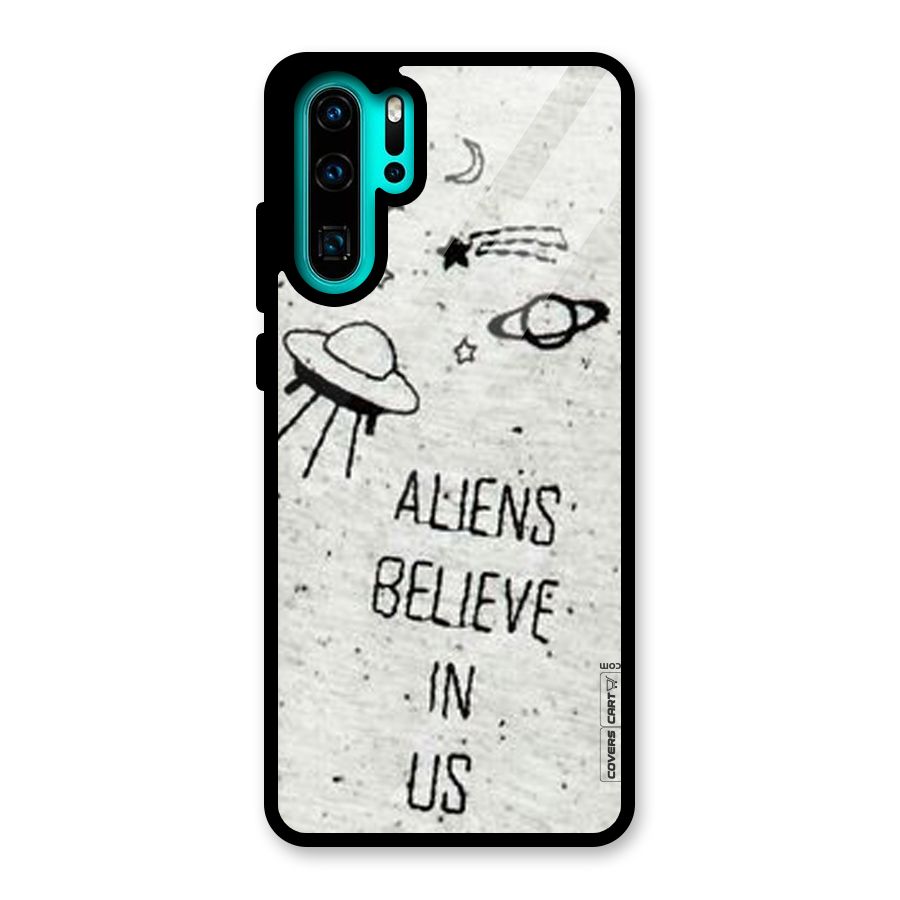 Aliens Believe In Us Glass Back Case for Huawei P30 Pro
