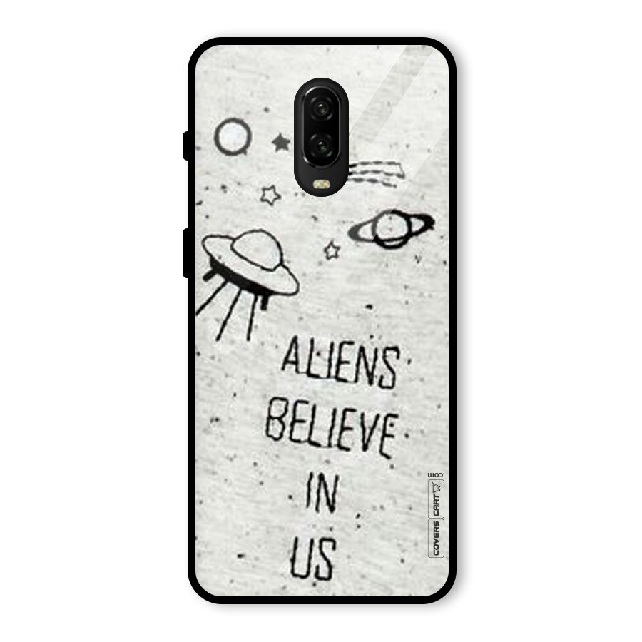 Aliens Believe In Us Glass Back Case for OnePlus 6T