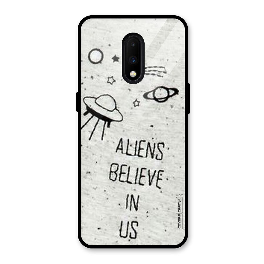 Aliens Believe In Us Glass Back Case for OnePlus 7