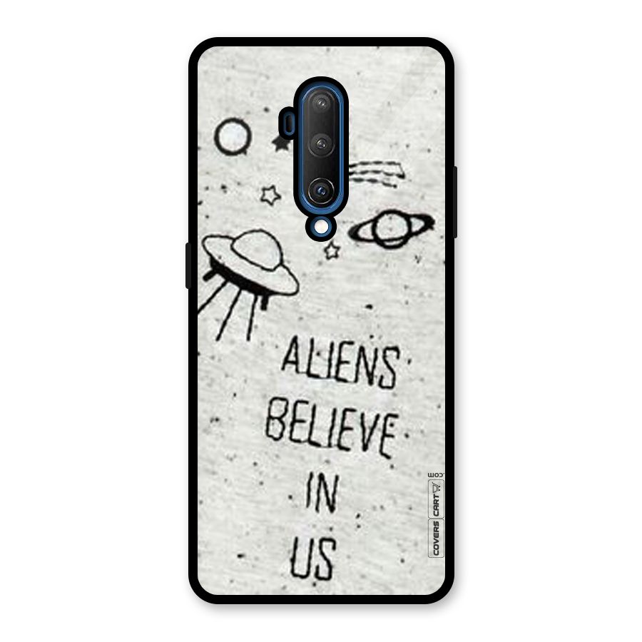 Aliens Believe In Us Glass Back Case for OnePlus 7T Pro
