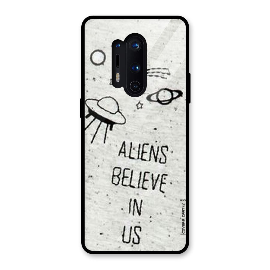 Aliens Believe In Us Glass Back Case for OnePlus 8 Pro