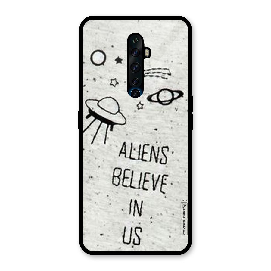 Aliens Believe In Us Glass Back Case for Oppo Reno2 Z