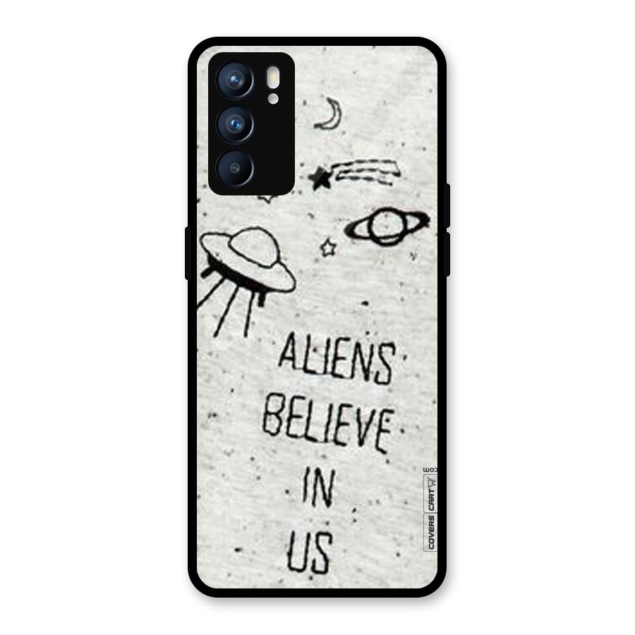 Aliens Believe In Us Glass Back Case for Oppo Reno6 5G