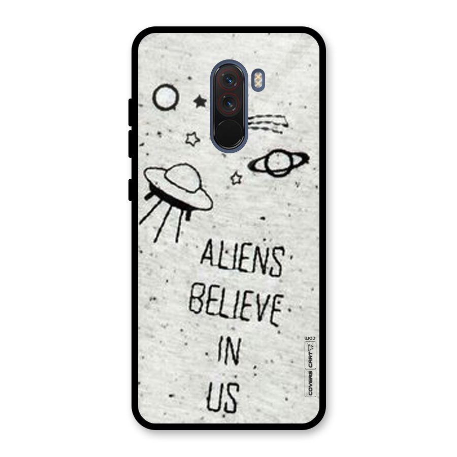 Aliens Believe In Us Glass Back Case for Poco F1