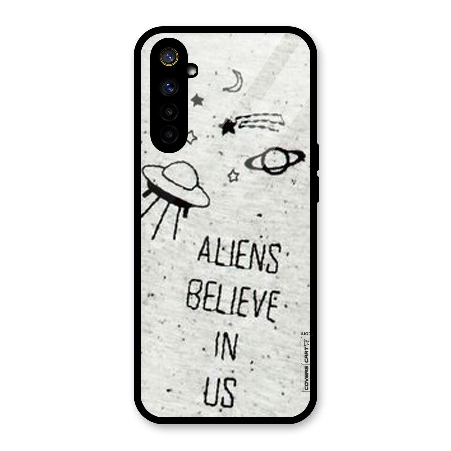 Aliens Believe In Us Glass Back Case for Realme 6