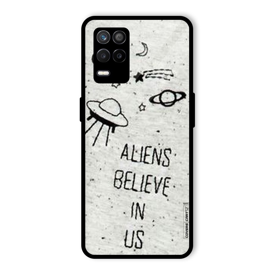Aliens Believe In Us Glass Back Case for Realme 9 5G
