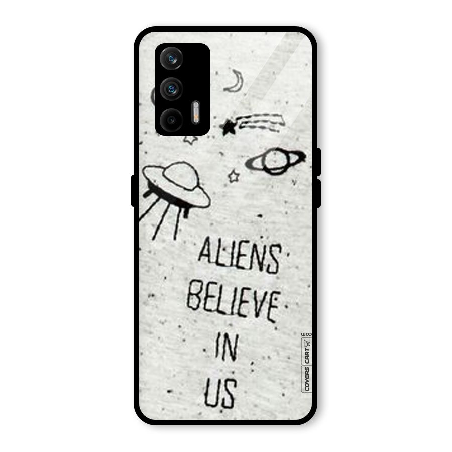 Aliens Believe In Us Glass Back Case for Realme GT 5G