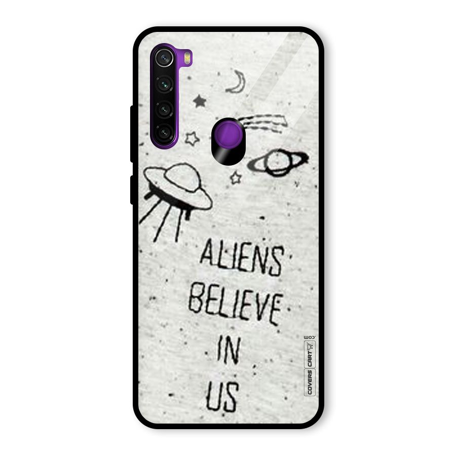 Aliens Believe In Us Glass Back Case for Redmi Note 8