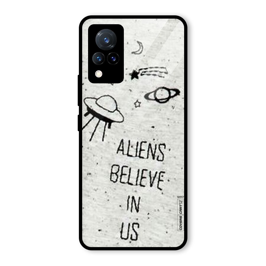 Aliens Believe In Us Glass Back Case for Vivo V21 5G