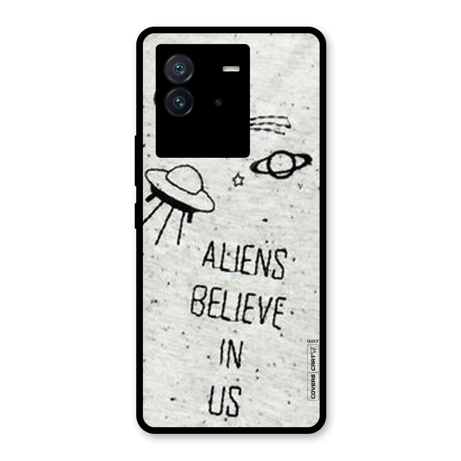 Aliens Believe In Us Glass Back Case for Vivo iQOO Neo 6 5G