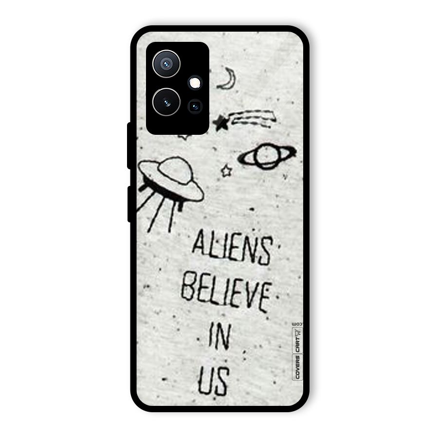 Aliens Believe In Us Glass Back Case for Vivo iQOO Z6