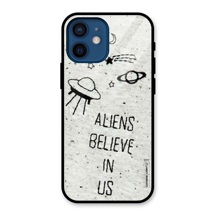 Aliens Believe In Us Glass Back Case for iPhone 12 Mini