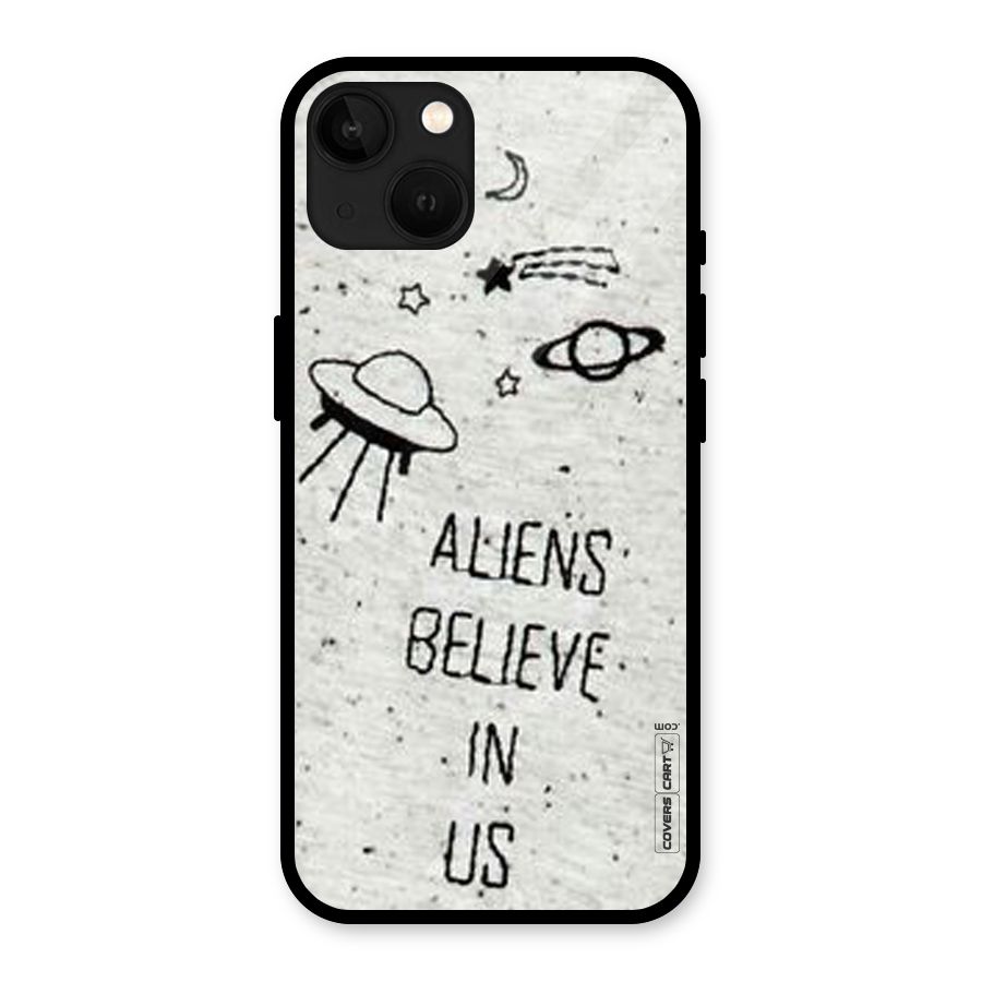 Aliens Believe In Us Glass Back Case for iPhone 13