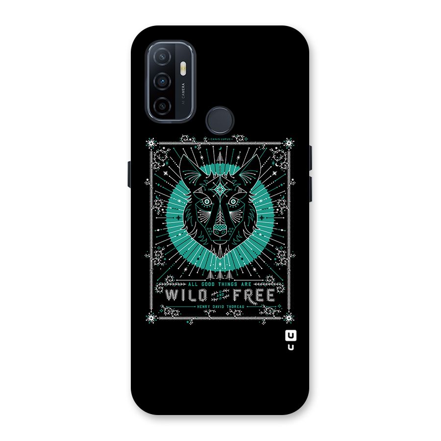 All Good Things Wild and Free Back Case for Oppo A32