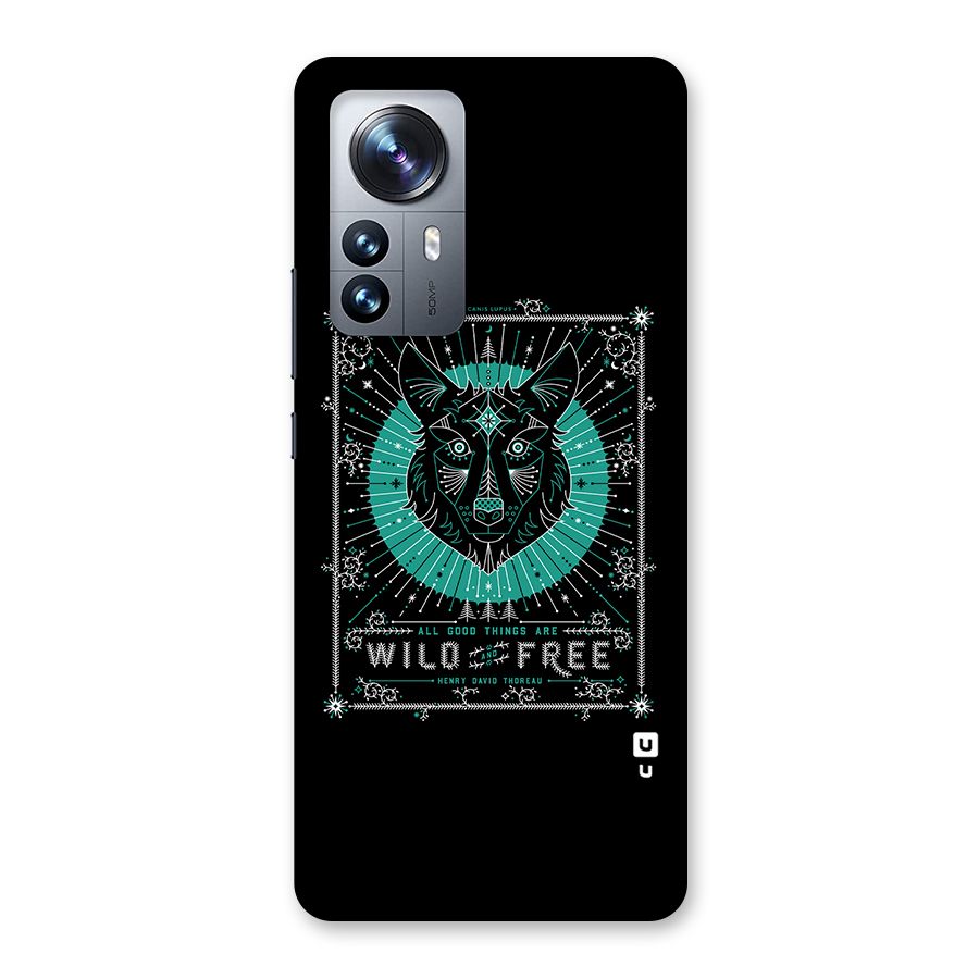 All Good Things Wild and Free Back Case for Xiaomi 12 Pro