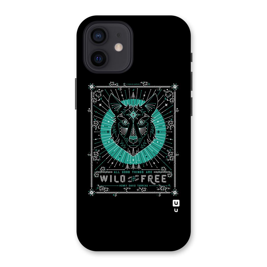 All Good Things Wild and Free Back Case for iPhone 12