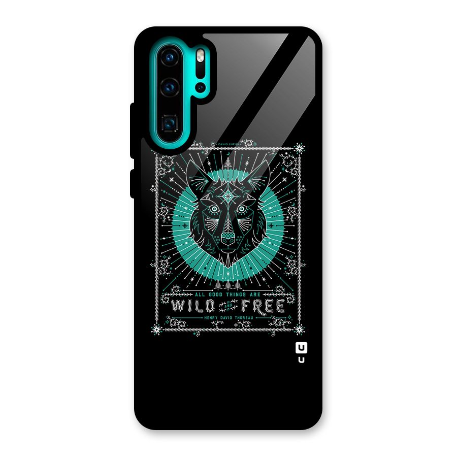 All Good Things Wild and Free Glass Back Case for Huawei P30 Pro