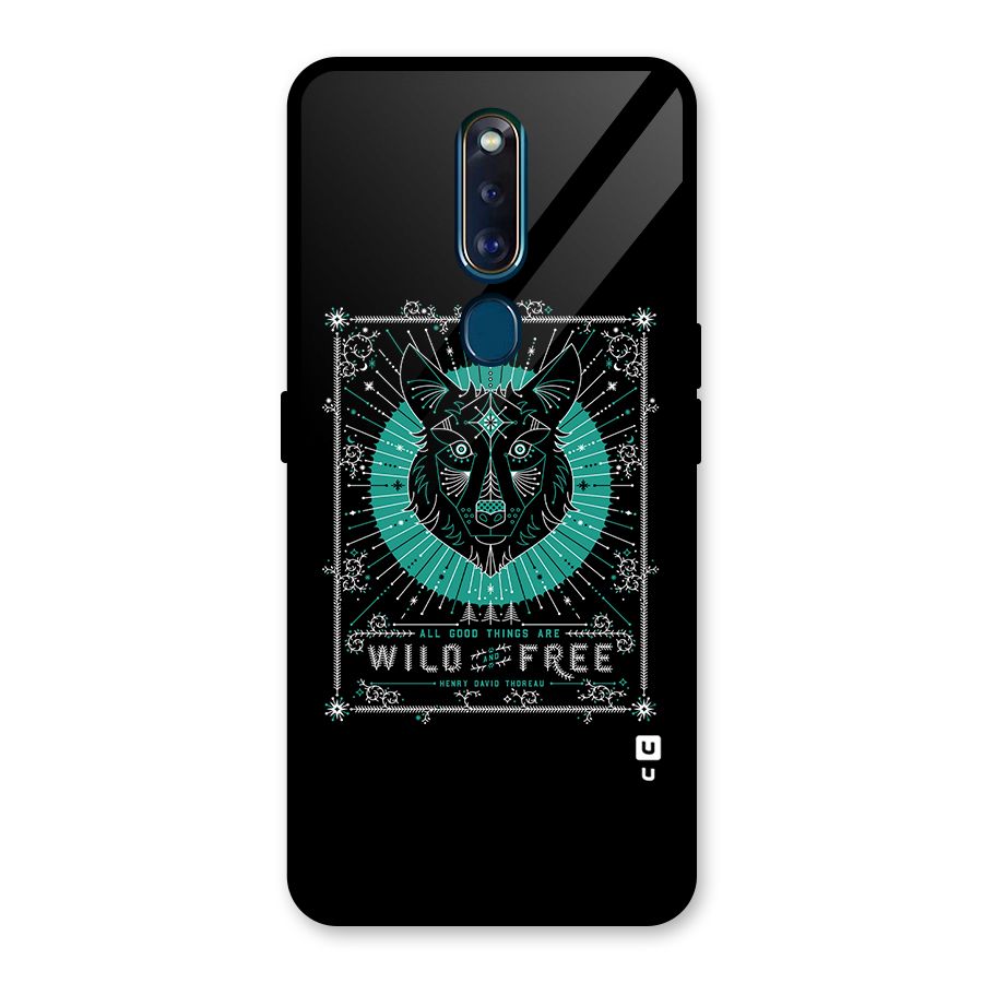 All Good Things Wild and Free Glass Back Case for Oppo F11 Pro
