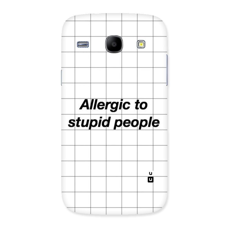 Allergic Back Case for Galaxy Core