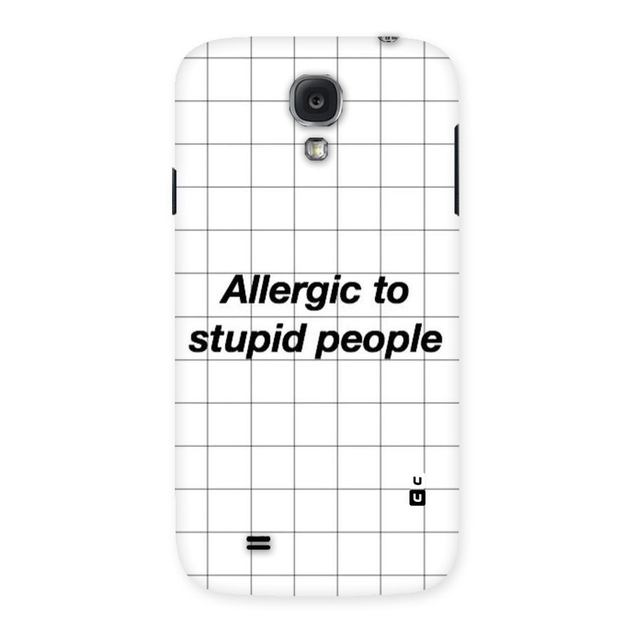 Allergic Back Case for Samsung Galaxy S4