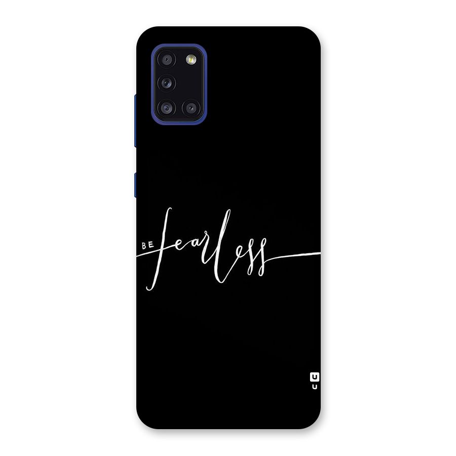 Always Be Fearless Back Case for Galaxy A31