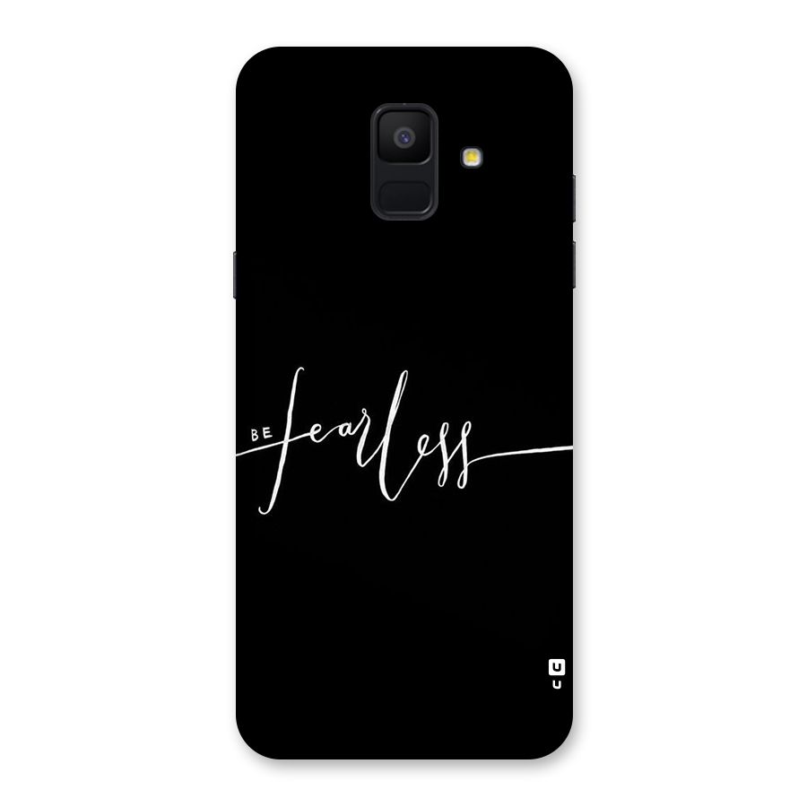 Always Be Fearless Back Case for Galaxy A6 (2018)