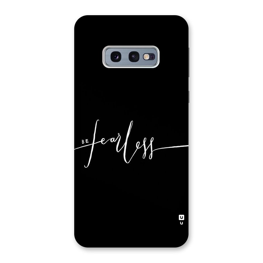Always Be Fearless Back Case for Galaxy S10e