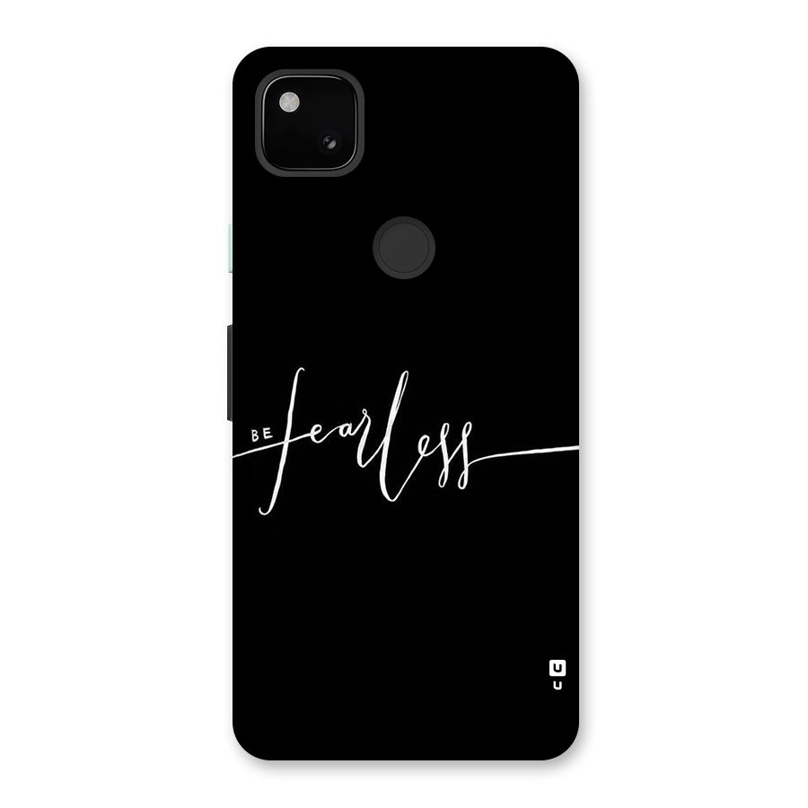 Always Be Fearless Back Case for Google Pixel 4a
