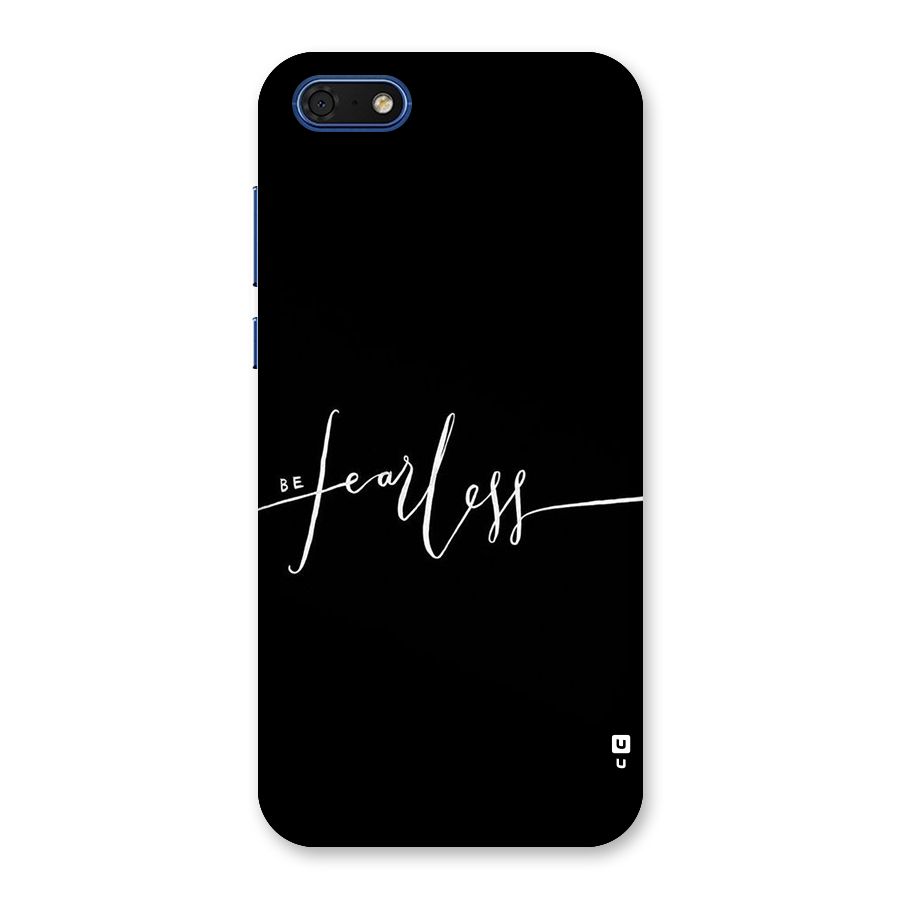 Always Be Fearless Back Case for Honor 7s