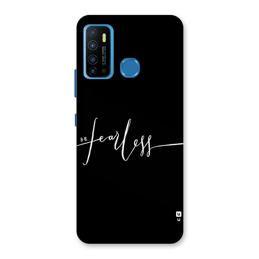 Always Be Fearless Back Case for Infinix Hot 9