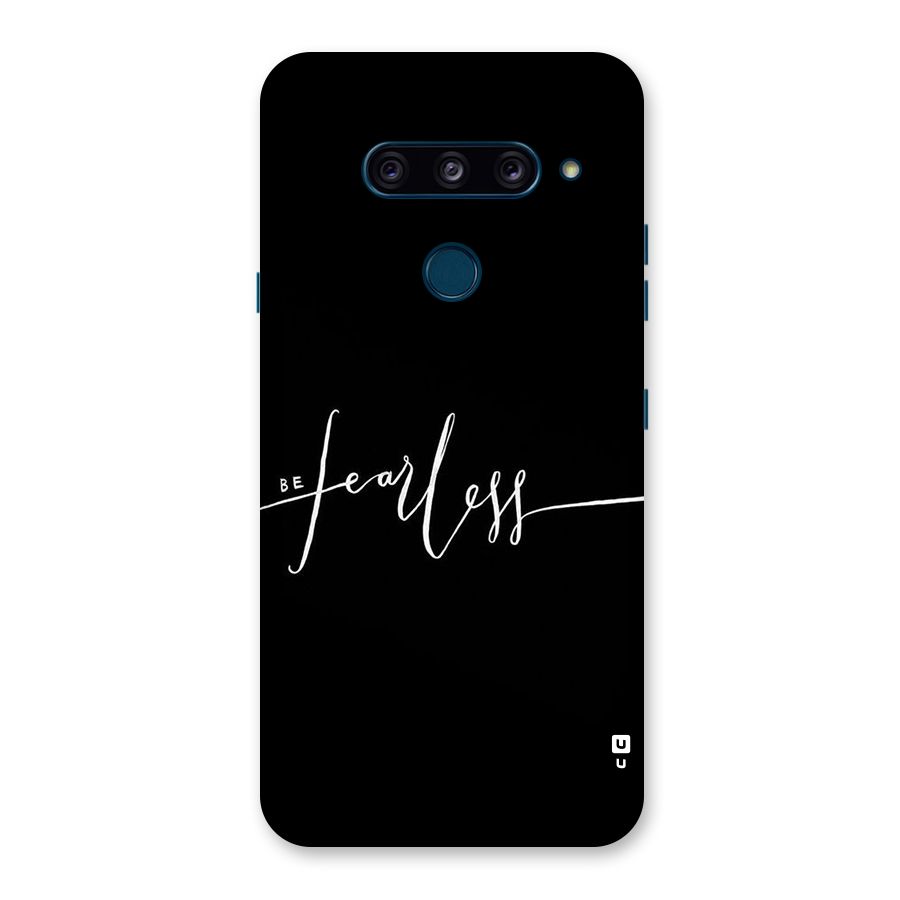 Always Be Fearless Back Case for LG  V40 ThinQ