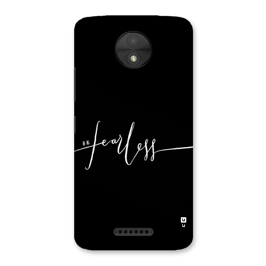 Always Be Fearless Back Case for Moto C
