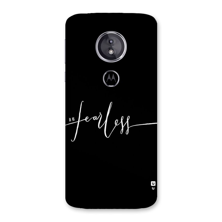 Always Be Fearless Back Case for Moto E5