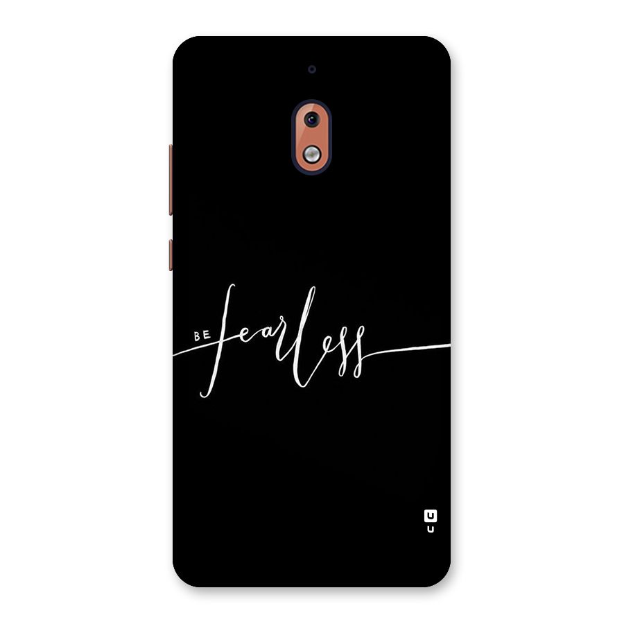 Always Be Fearless Back Case for Nokia 2.1