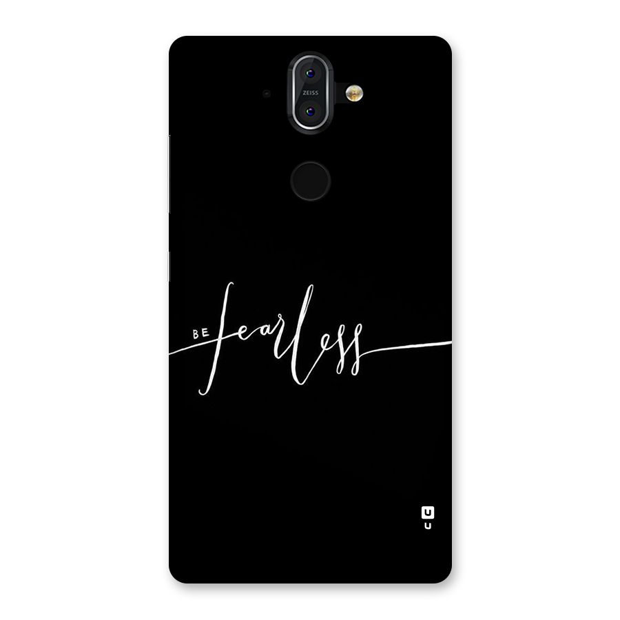 Always Be Fearless Back Case for Nokia 8 Sirocco
