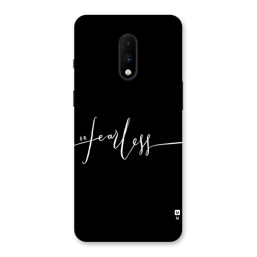 Always Be Fearless Back Case for OnePlus 7