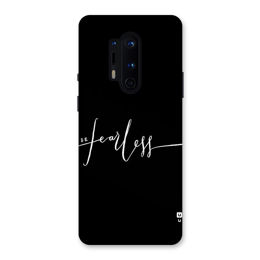 Always Be Fearless Back Case for OnePlus 8 Pro