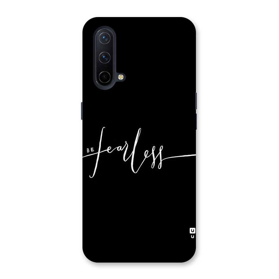 Always Be Fearless Back Case for OnePlus Nord CE 5G