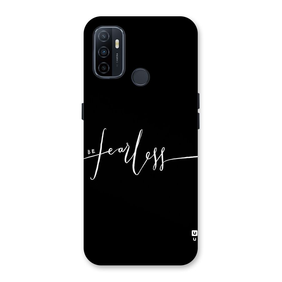 Always Be Fearless Back Case for Oppo A32