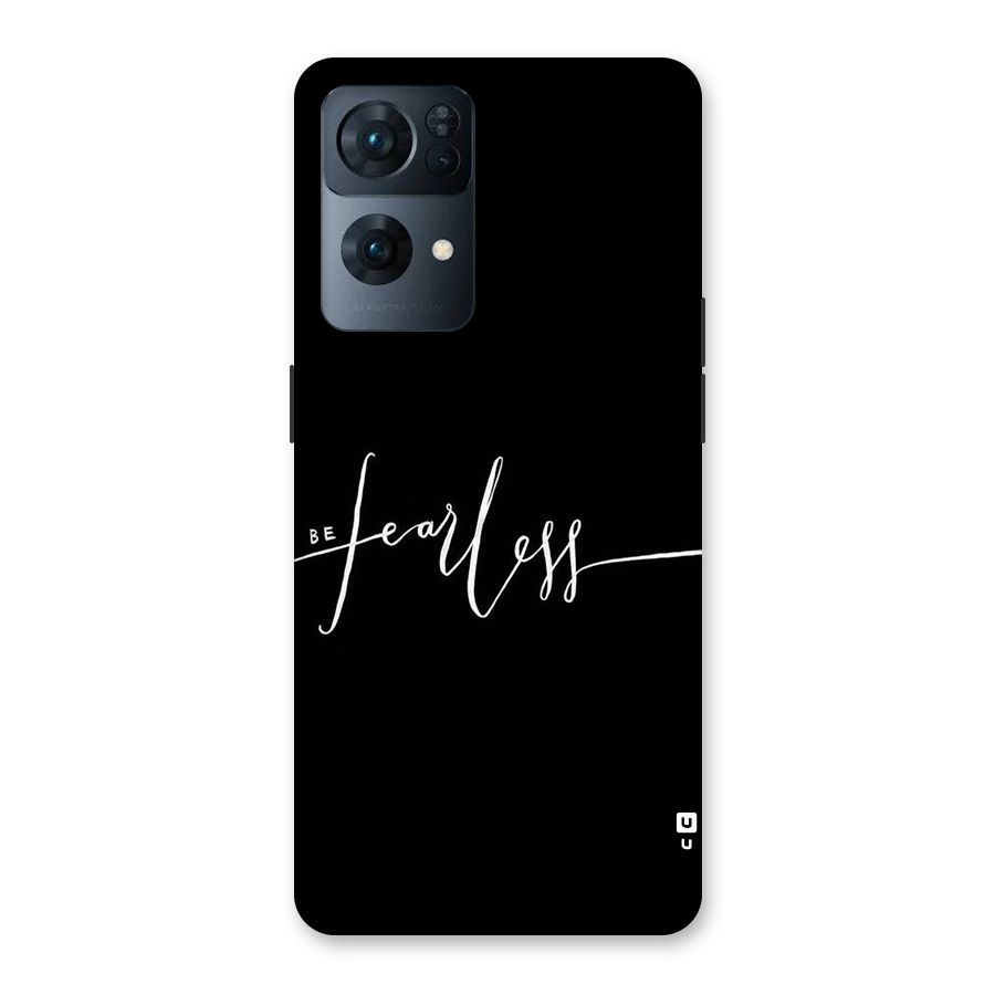 Always Be Fearless Back Case for Oppo Reno7 Pro 5G