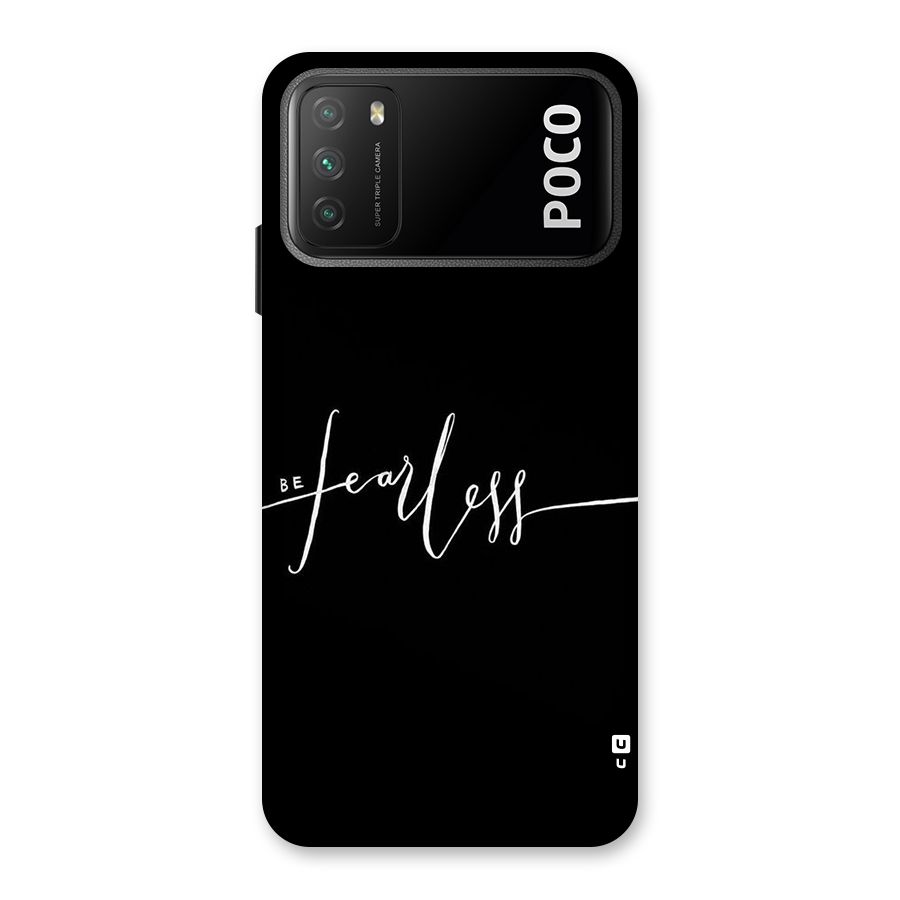 Always Be Fearless Back Case for Poco M3