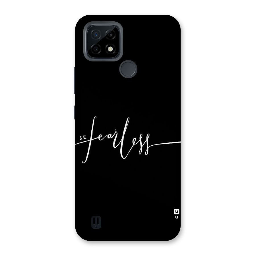 Always Be Fearless Back Case for Realme C21