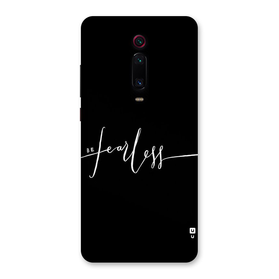 Always Be Fearless Back Case for Redmi K20