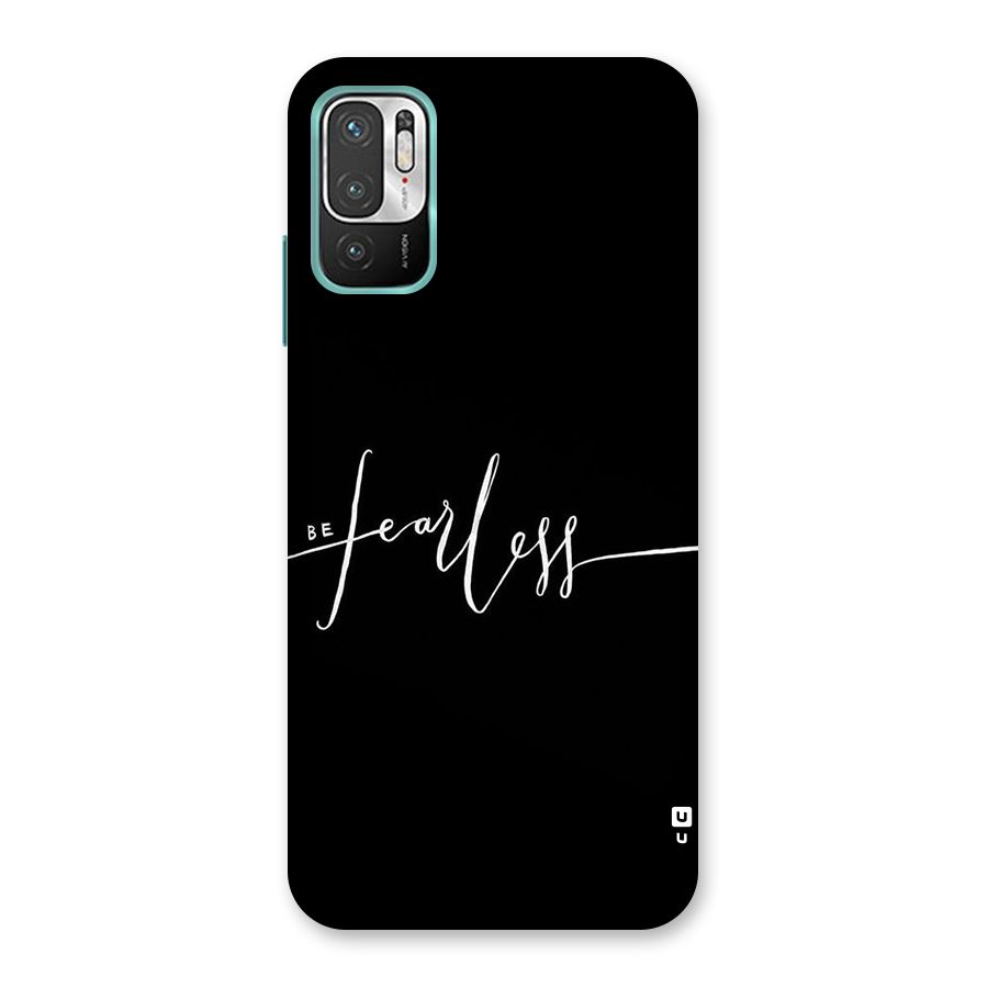 Always Be Fearless Back Case for Redmi Note 10T 5G